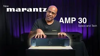 Meet the New Marantz AMP 30 &mdash; Built for Serious Audio