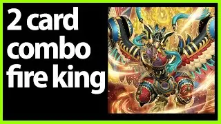 Fire king 2 card draw heavy combo (with bigger snake eye engine)