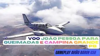 Voo Jo&atilde;o Pessoa para Queimadas e Campina Grande PB de BARON G58 MSFS 2024  RTX 2060 SUPER