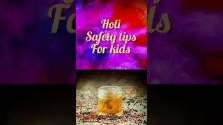 Holi safety hacks and tips for Kids