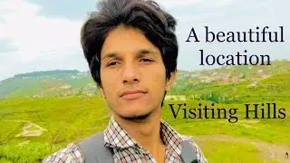 Visiting to Anari lake and Anari Hills with a osam weather Urdu speak