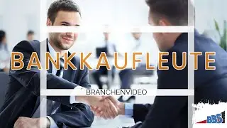 BRANCHENVIDEO - Bankkaufleute 🏦 - @BBS1-Aurich