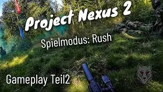 Project Nexus 2 - Gameplay Teil2 - Spielmodus: Rush 