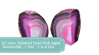 JIC Gem: Polished Dyed Pink Agate Bookend(s) - 1 Pair - 3 to 4 Lbs