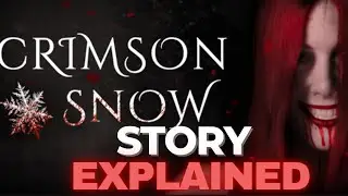 Crimson Snow Story Explained