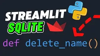 Streamlit + SQLite Tutorial 3: Delete Data from Your Python Web App