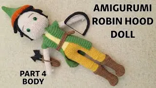 Easy Crochet Robin Hood Amigurumi Pattern (Step by Step Tutorial) Part 4