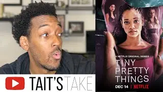 Tiny Pretty Things - Netflix Series Review