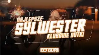 Muzyka na Sylwestra 2025/2026 🥂 NAJLEPSZA KLUBOWA MUZYKA ❌ NEW YEAR MIX 2025 🎈@DJGURI-z5w