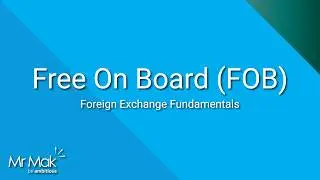 Free On Board (FOB)