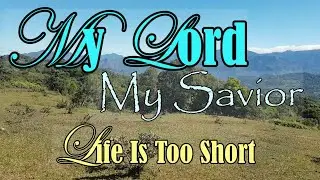 My Lord, My Saviour  Country Gospel Songs