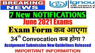 #ignou 7 New NOTIFICATIONS || June 2021 Exam Form and Assignment Guidelines By TIPS GURU