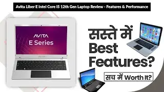 Avita Liber E Intel Core i5 12th Gen Laptop Review - Features & Performance | Review in Hindi |