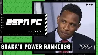 Shaka Hislop&rsquo;s REVAMPED Power Rankings | ESPN FC