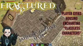 Fractured - Jahlon's Top Five Hype