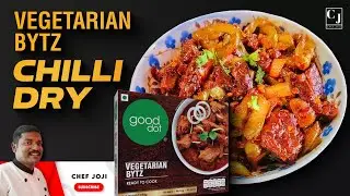 Vegetarian Bytz Chilli Dry | Pure Veg but Tastes Like Non-Veg! | Chef Joji