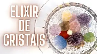 COMO FAZER ÁGUA DE CRISTAL | ELIXIR DE CRISTAIS OU ÁGUA ENERGIZADA