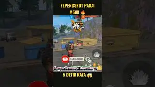 PEPENGSHOOT PAKAI M500🔥SATU SQUAD RATA DALAM 5 DETIK😱 - Free Fire #shorts #gameplay #headshot #ffmax