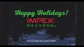 Happy Holidays from Impex Records!