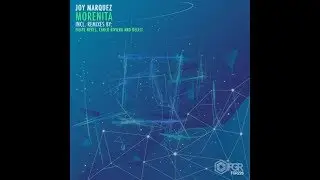 Joy Marquez - Morenita (Deleit Remix)