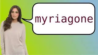 How to say 'myriagon' in French?