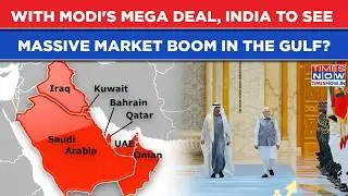 With PM Modi's Mega Deal Up Next With 6 Countries, India To See Massive Market Boom In the Gulf?