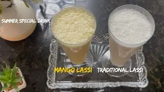 Traditional Lassi and Mango Lassi Recipe