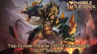 Top Global Masha 2020 S18 with Dragon Armor | Buff Stealer | Unknown Brain - Hollywood Perfect |MLBB