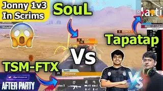 SOUL vs TSM ftx vs Tapatap | latest fight | in after party |