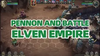 PENNON AND BATTLE ELVEN EMPIRE part1（Like Heroes of Might and Magic）