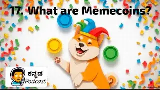 What are Memecoins? Chapter 17 of Basics of Crypto | Kannada Explainer |