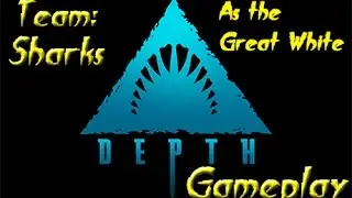 Depth - Divers vs Sharks - Gameplay: Sharks (Great White)