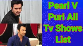 Pearl V Puri All Tv Serials List || Indian Television Actor