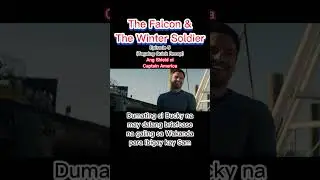 The Falcon & The Winter Soldier Episode 5 (Tagalog Quick Recap)