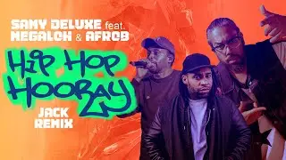Samy Deluxe feat. Megaloh & Afrob - Hip Hop Hooray I Remix 2025