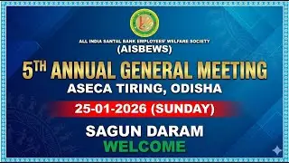 5TH AGM ALL INDIA SANTAL BANK EMPLOYEES WELFARE SOCIETY