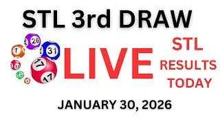 STL  3rd  DRAW RESULTS  7:00 PM LIVE DRAW  JANUARY  30,  2026