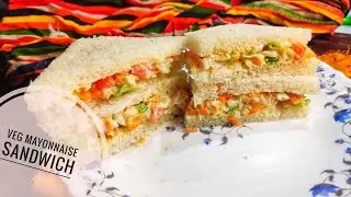 How to make Mayonnaise Sandwich Recipe-Veg Mayo Sandwich- Easy & Quick Mayo Sandwich-Sandwich Recipe