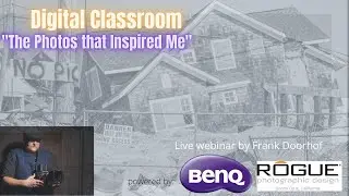 Digital Classroom: The Photos that Inspired Me (Frank Doorhof)
