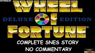 Wheel Of Fortune Deluxe Edition Complete SNES Story NO COMMENTARY [WFTPRadio Gamer]