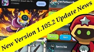 New Version 1.105.2 Update & Next Major Updates News | Summoner's Greed