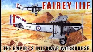 Fairey IIIF: The British Empire's Interwar Workhorse