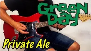 Private Ale - Green Day - guitar cover