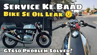 Service Ke Baad Bike Se Oil Leak 😟 | Royal Enfield Workshop Visit | GT650 Problem Solved? #Vlog277