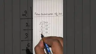 Prime Factorization of 300 #maths #factorize #math