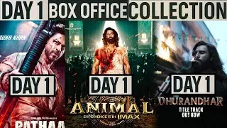 Pathaan Vs Animal Vs Dhurandhar Day 1 Box Office Collection Comparison | Dhurandhar Day 1 Collection