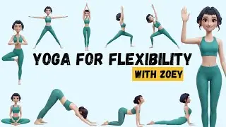 Yoga for Body Toning | Zoey Animated Yoga | Yoga for Children | Yoga for Flexibility