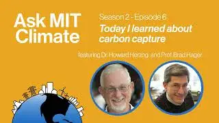 S2E6: Today I learned about carbon capture