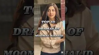 Top 10 Dramas Of Moomal Khalid 💥🥰 #shortvideo #pakistanidrama #shorts