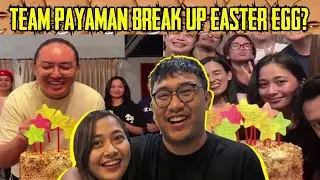 DUDUT x CHLOUIE BREAK UP CONFRIM?! The Team Payaman EASTER EGG SPECIAL!